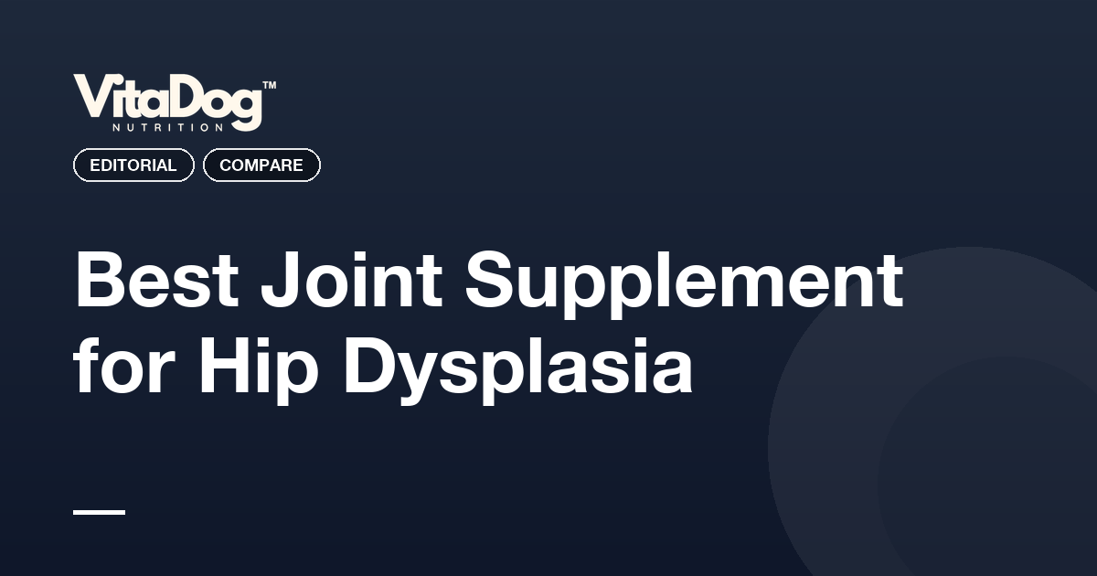 Best Joint Supplement for Hip Dysplasia